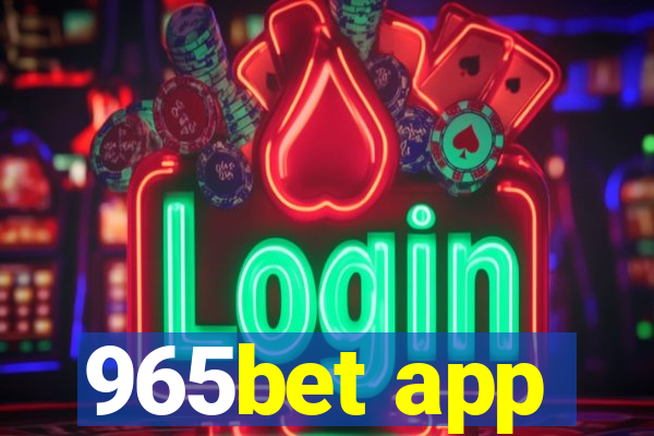 965bet app